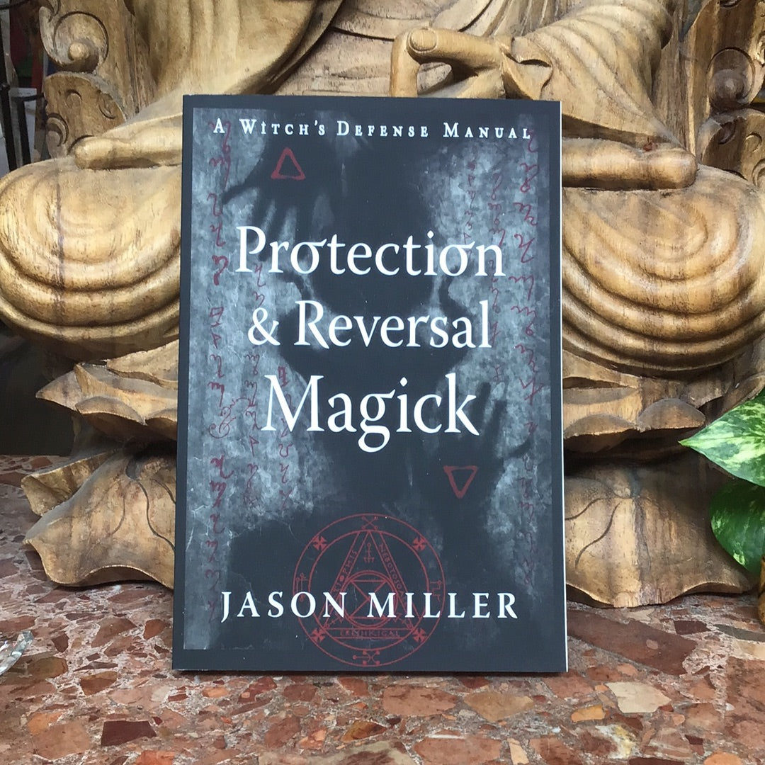 Protection & Reversal Magic